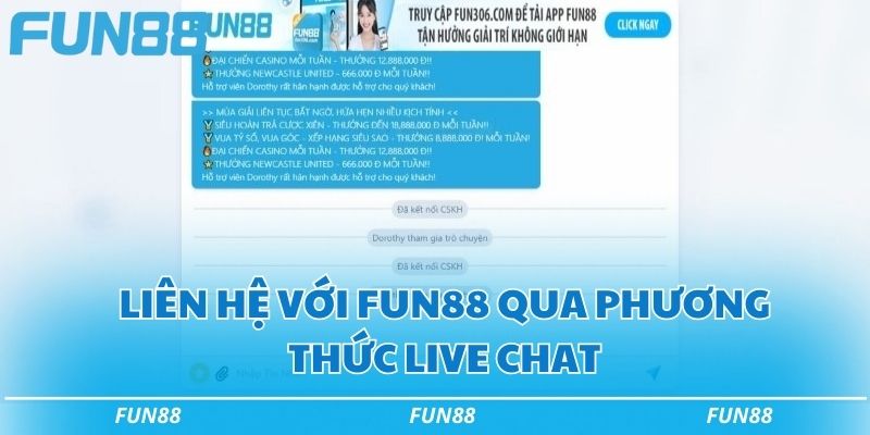 Liên hệ Fun88 - 4 cách để được tiếp nhận xử lý nhanh nhất 2 Liên hệ với Fun88 qua phương thức live chat